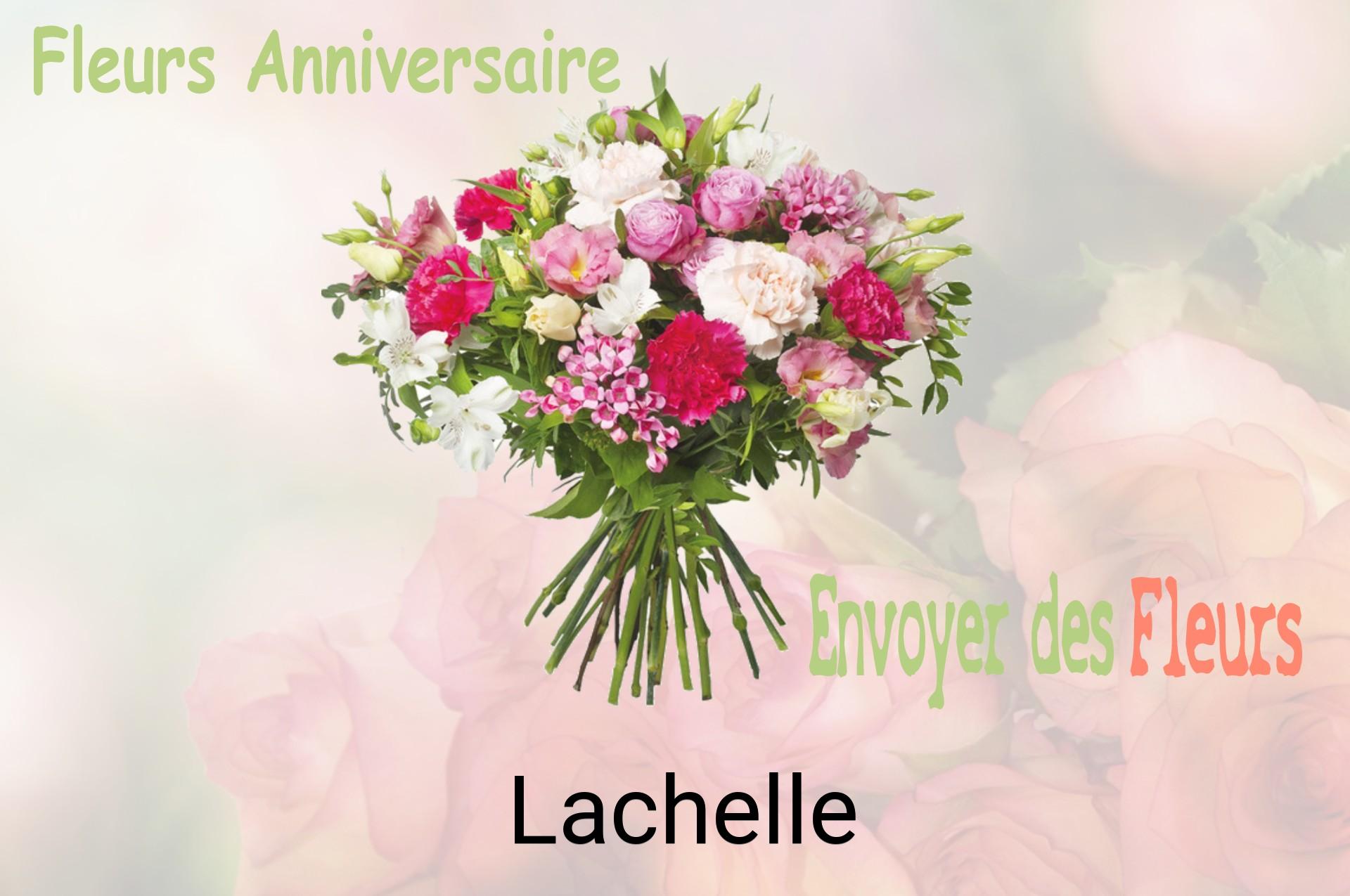 Bouquet de fleurs d’anniversaire livré à Lachelle
