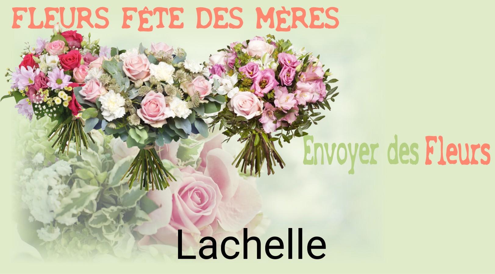 Bouquet de Fête des Mères livré à Lachelle